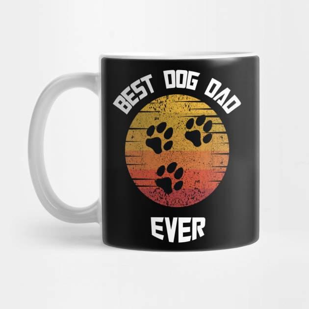 Best Dog Dad Ever : Father's Funny Gift by ARBEEN Art